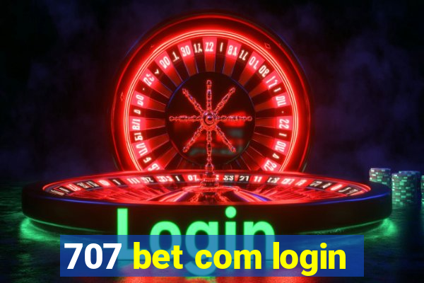 707 bet com login